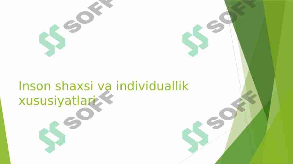 Inson shaxsi va individuallik xususiyatlari