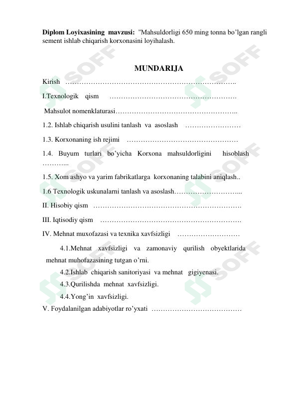 ''Mahsuldorligi 650 ming tonna bo’lgan rangli sement ishlab chiqarish korxonasini loyihalash.