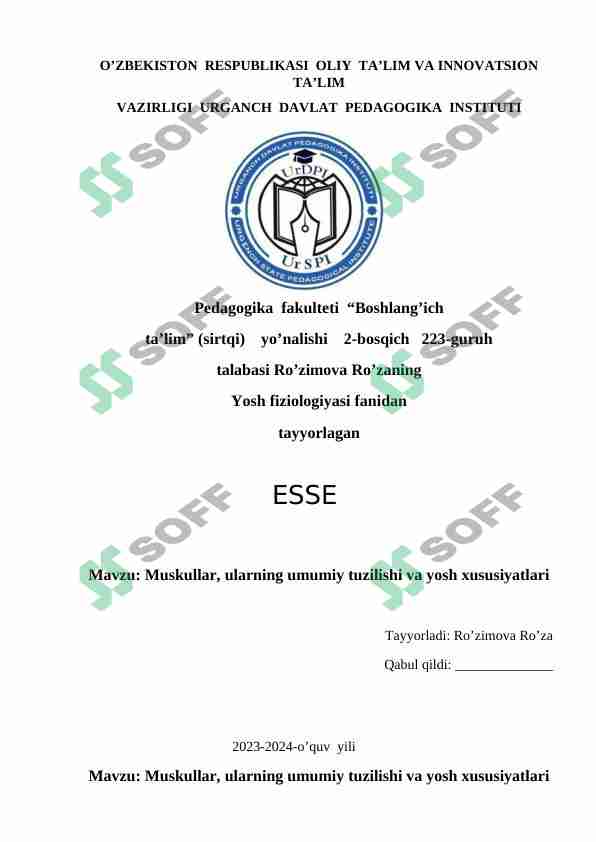 Muskullar, ularning umumiy tuzilishi va yosh xususiyatlari