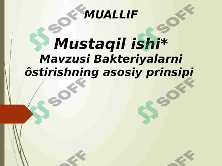 Bakteriyalarni ôstirishning asosiy prinsipi
