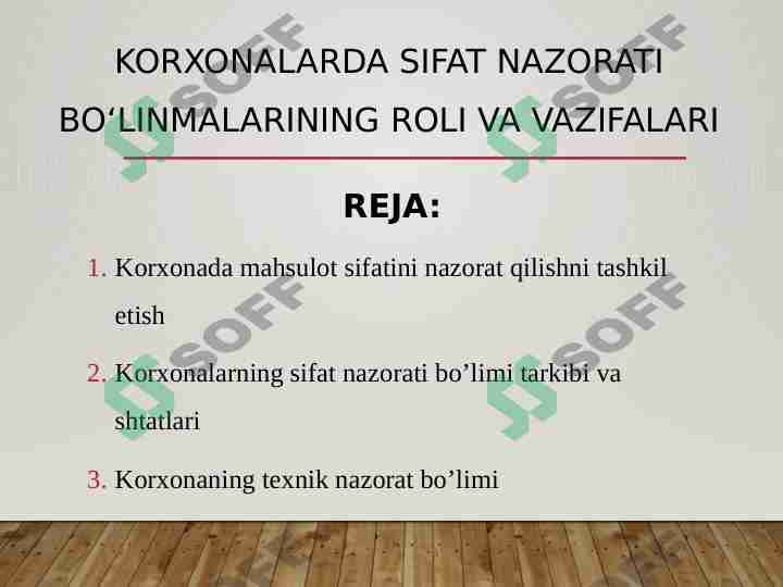 korxonalarda sifat nazorati bo‘linmalarining roli va vazifalari