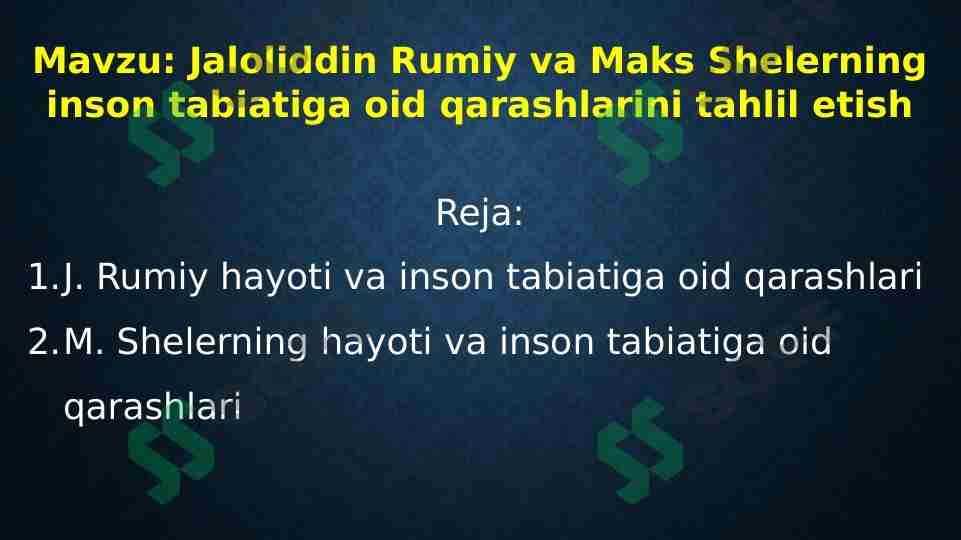 Jaloliddin Rumiy va Maks Shelerning inson tabiatiga oid qarashlarini tahlil etish