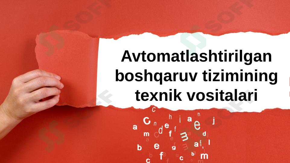 Avtomatlashtirilgan boshqaruv tizimining texnik vositalari.