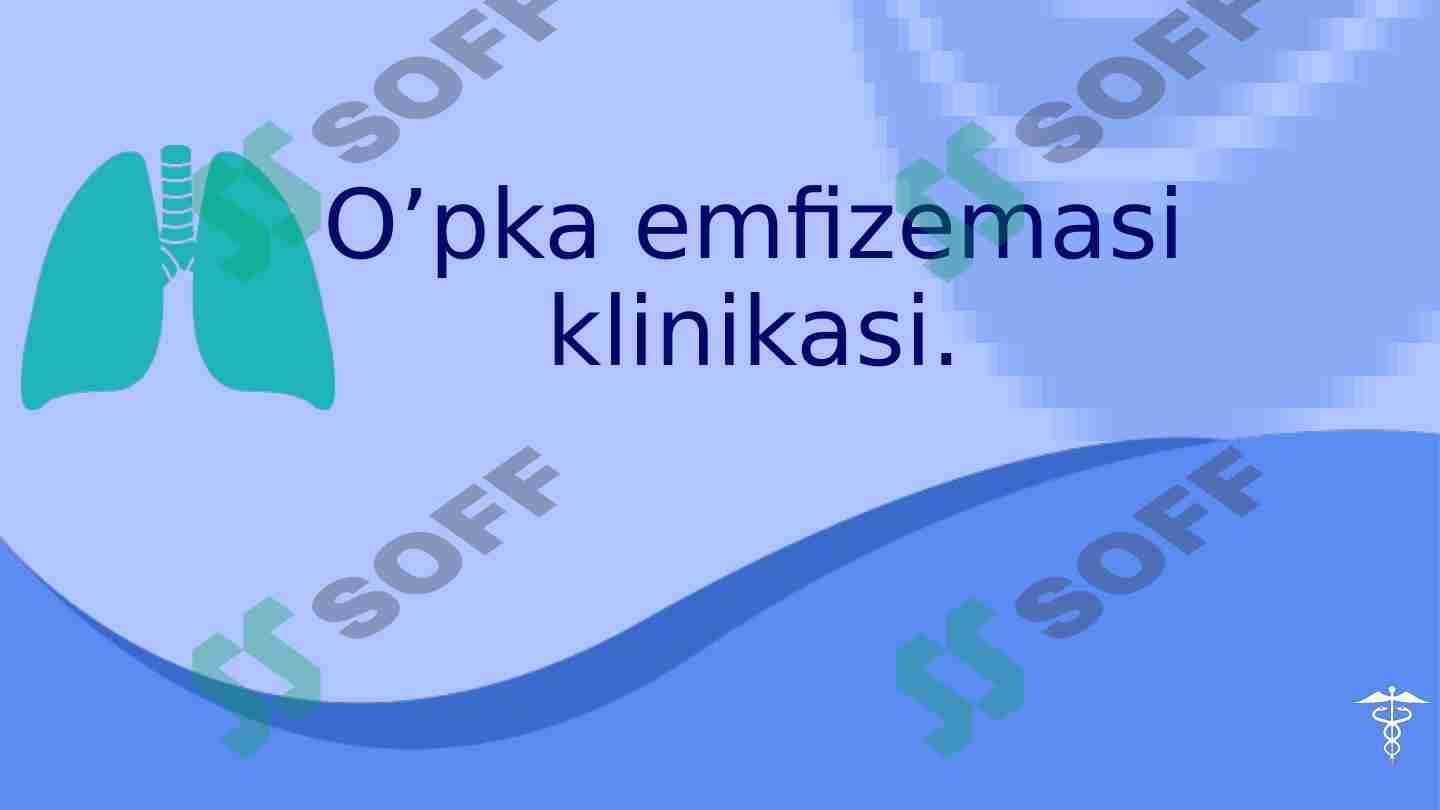 O'pka emfizemasi klinikasi