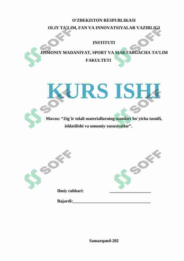 Zig`ir tolali materiallarning standart bo`yicha tasnifi, ishlatilishi va umumiy xususiyatlar