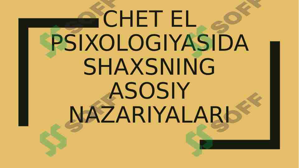 Chet el psixologiyasida shaxsning asosiy nazariyalari