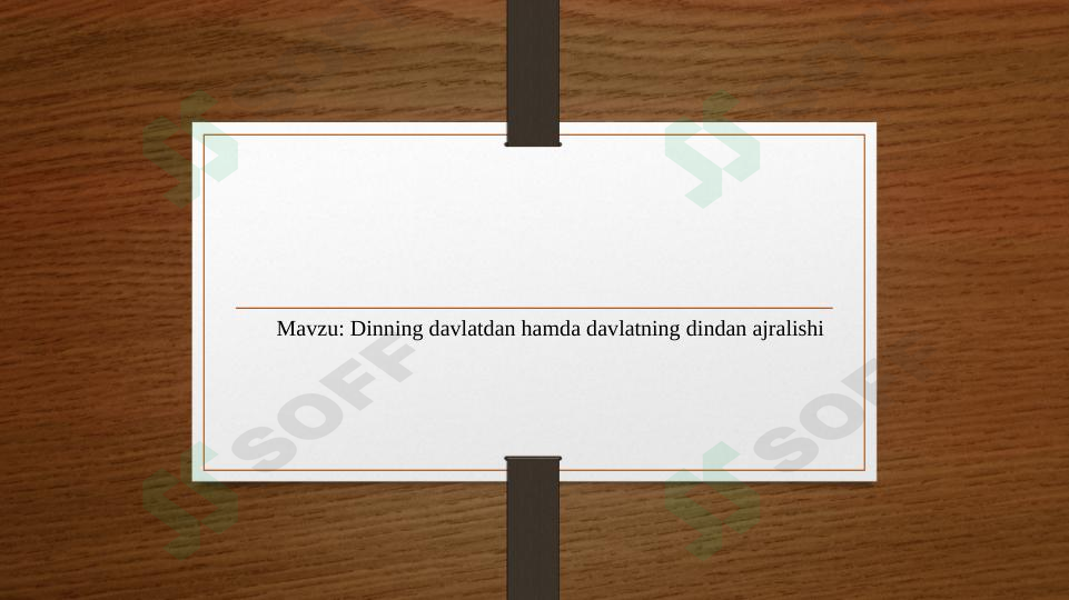 dinni davlatdan hamda davlatning dindan ajralishi