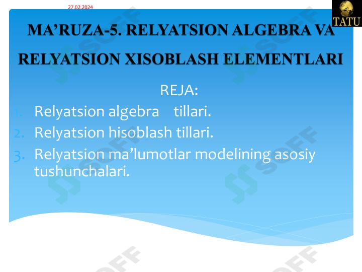 Relyatsion algebra va relyatsion hisoblash elementlari.