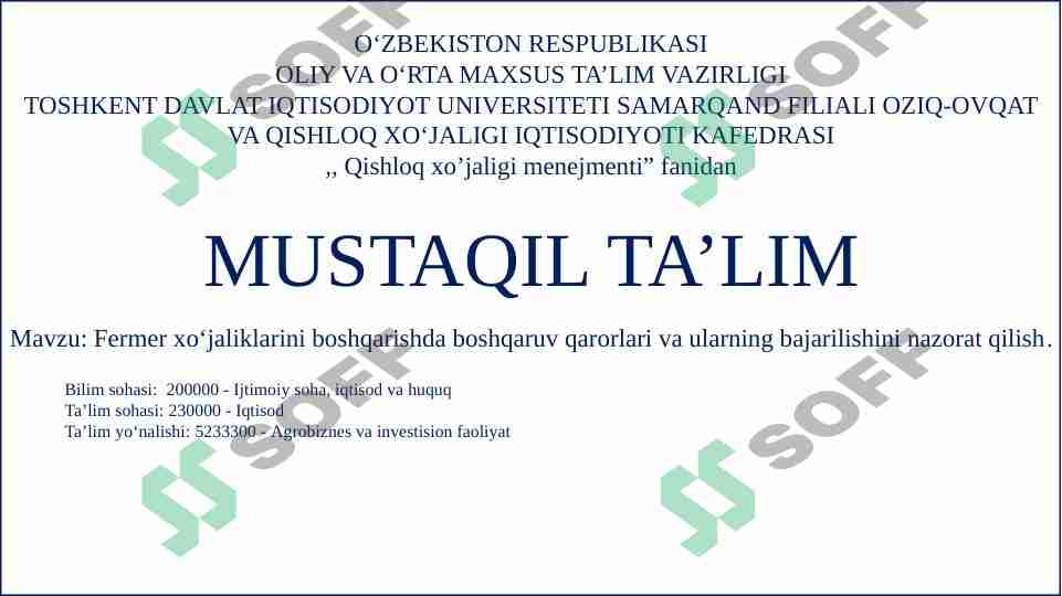 Fermer xoʻjaliklarini boshqarishda boshqaruv qarorlari va ularning bajarilishini nazorat qilish.