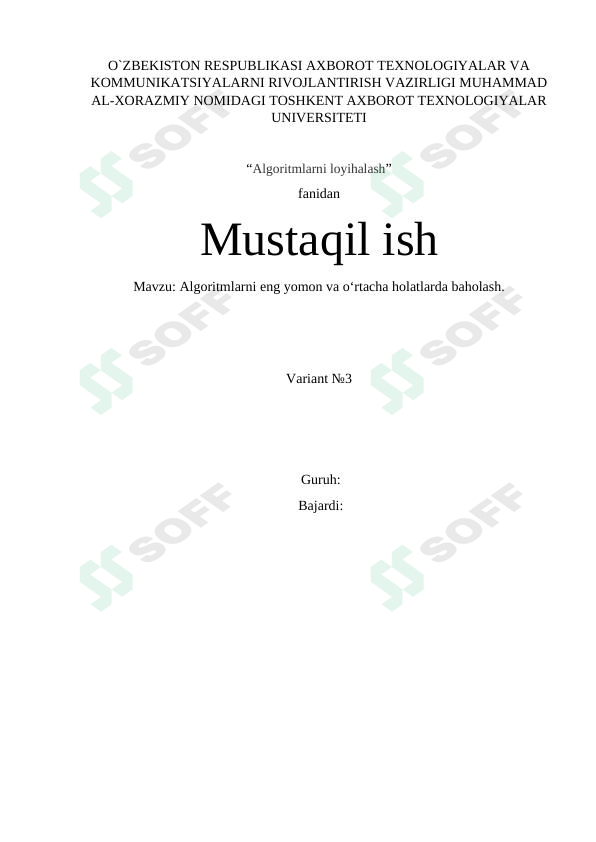 Algoritmlarni eng yomon va o‘rtacha holatlarda baholash.