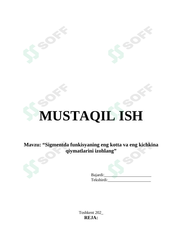 Sigmentda funkisyaning eng kotta va eng kichkina qiymatlarini izohlang