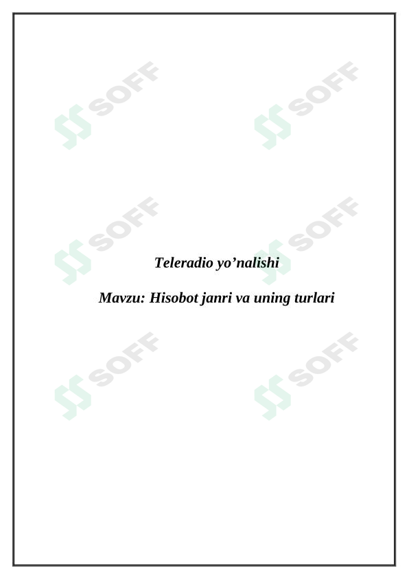 Hisobot janri va uning turlari