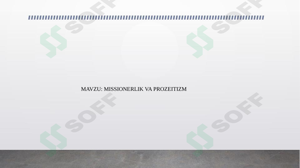 missionerlik va proseitizm