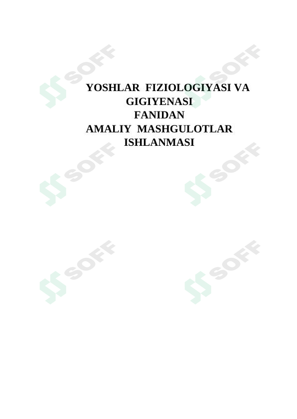 FIZIOLOGIYASI VA GIGIYENASI  FANIDAN AMALIY  MASHGULOTLAR  ISHLANMASI