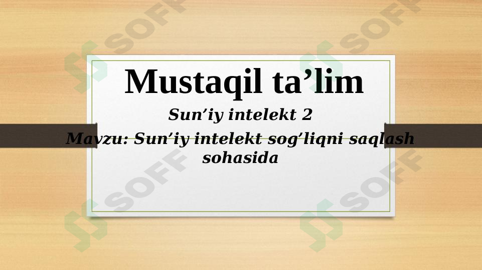 Sun’iy intelekt sog’liqni saqlash sohasida