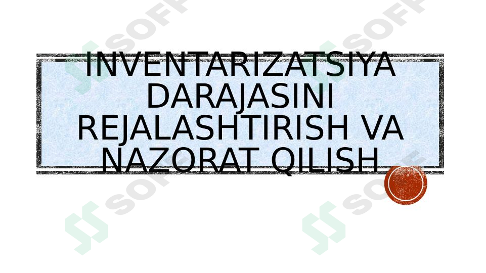 Inventarizatsiya darajasini rejalashtirish va nazorat qilish