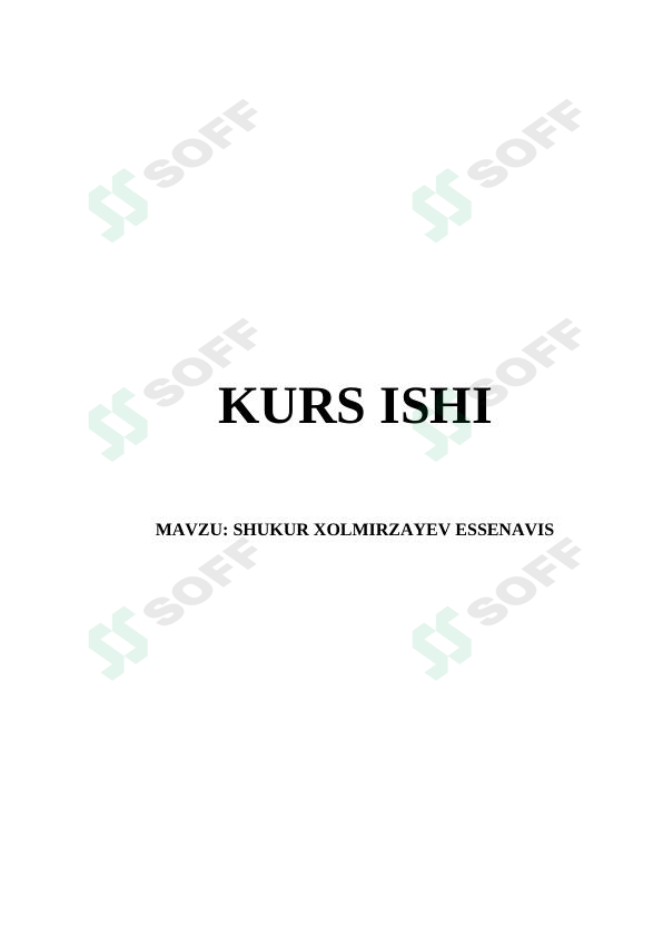 SHUKUR XOLMIRZAYEV ESSENAVIS