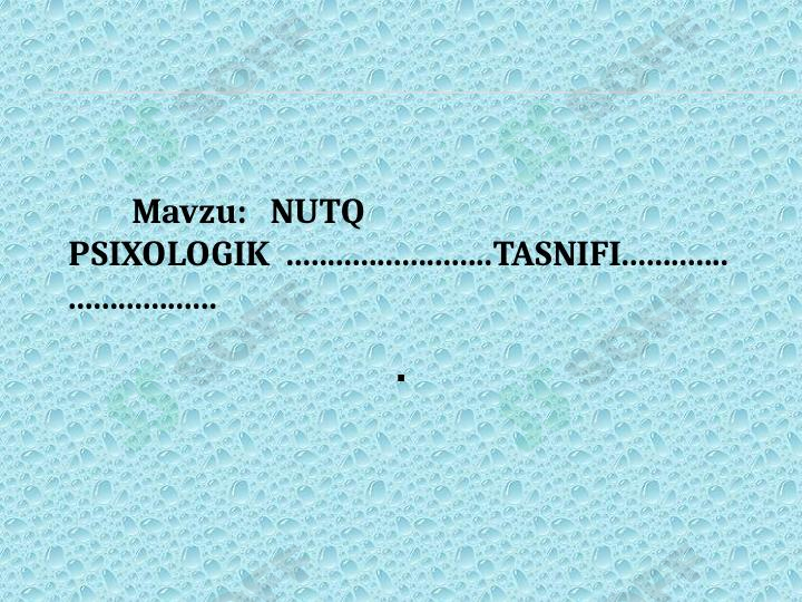NUTQ PSIXOLOGIK TASNIFI