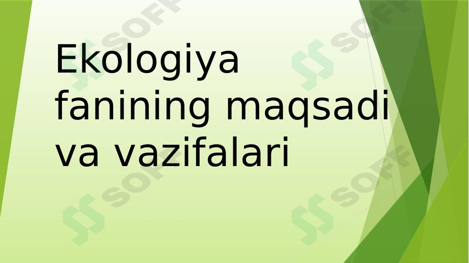 Ekologiya fanining maqsadi va vazifalari