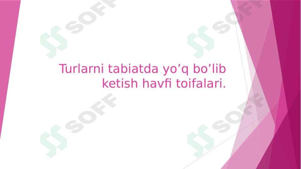 Turlarni tabiatda yo’q bo’lib ketish havfi toifalari.