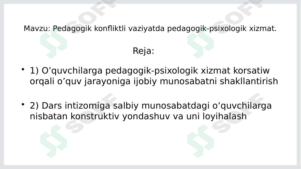 Pedagogik konfliktli vaziyatda pedagogik-psixologik xizmat