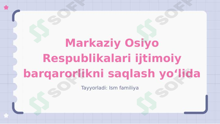 Markaziy Osiyo Respublikalari ijtimoiy barqarorlikni saqlash yoʻlida