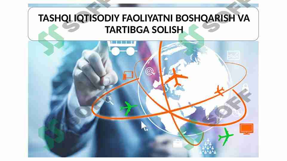 tashqi iqtisodiy faoliyatni tartibga solish va boshqarish