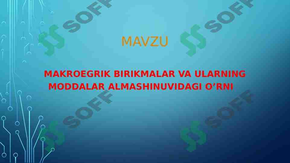 Makroegrik birikmalar va ularning moddalar almashinuvidagi o’rni