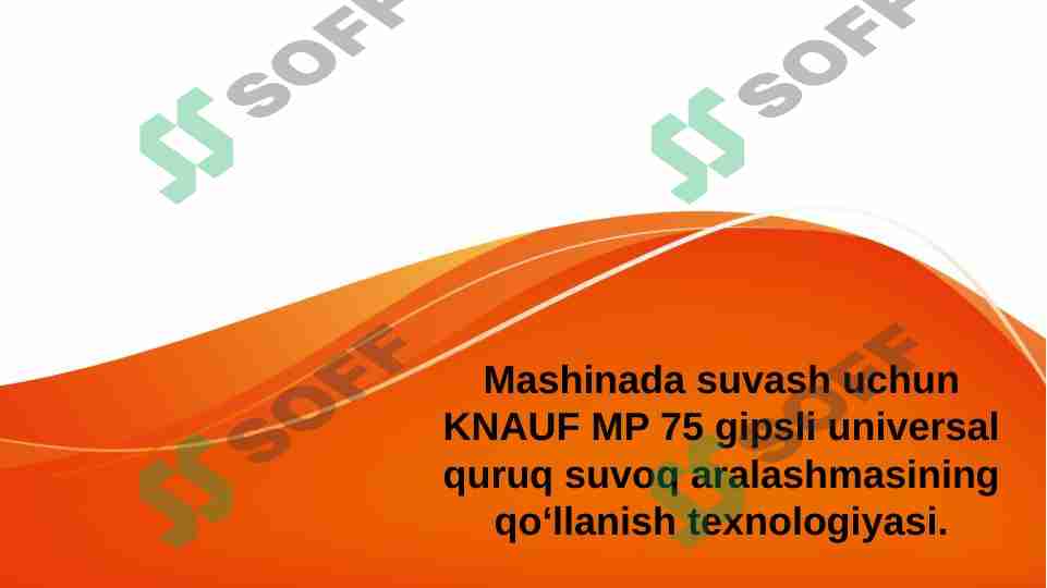 Mashinada suvash uchun KNAUF MP 75 gipsli universal quruq suvoq aralashmasining qoʻllanish texnologiyasi.