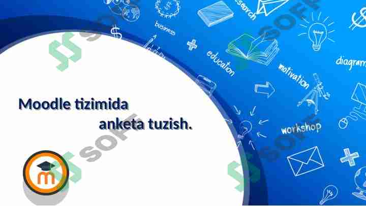 Moodle tizimida anketa tuzish.