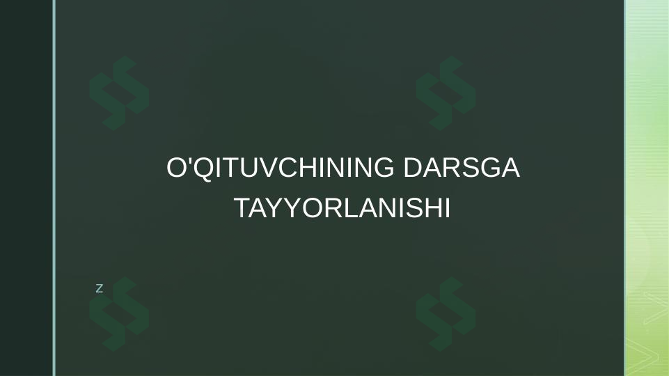 O'qituvchining darsga tayyorlanishi