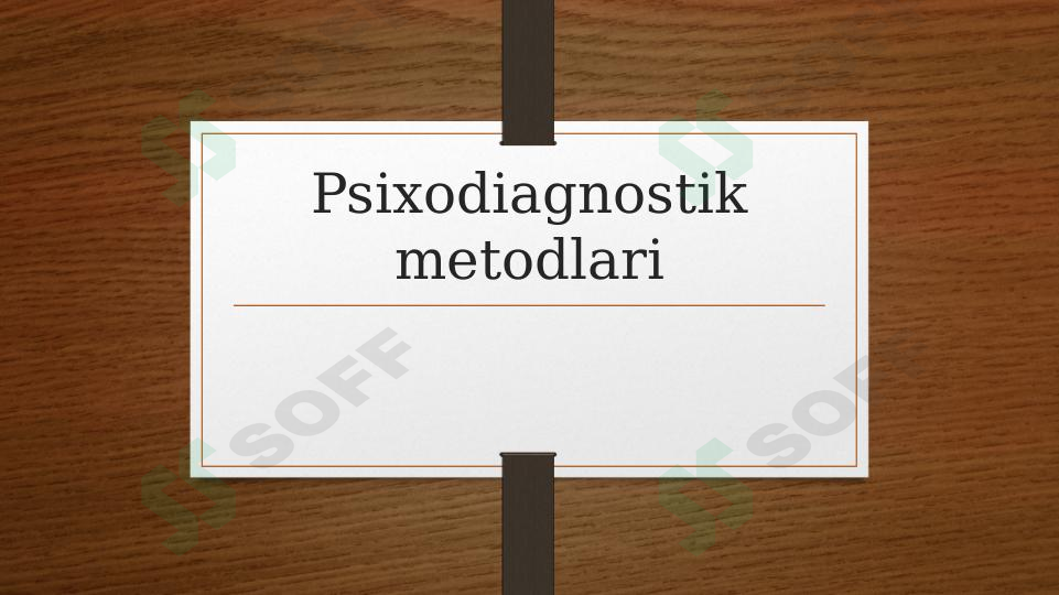 Psixodiagnostik metodlar