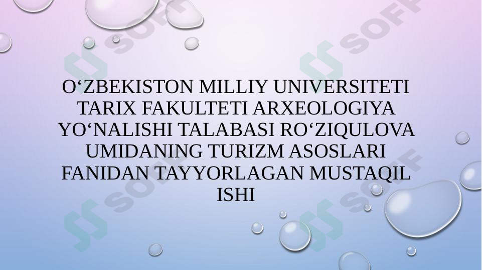 O’zbekistondagi borilishi kerak bo’lgan 20 ta tarixiy joy