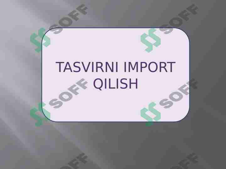 Tasvirni import qilish
