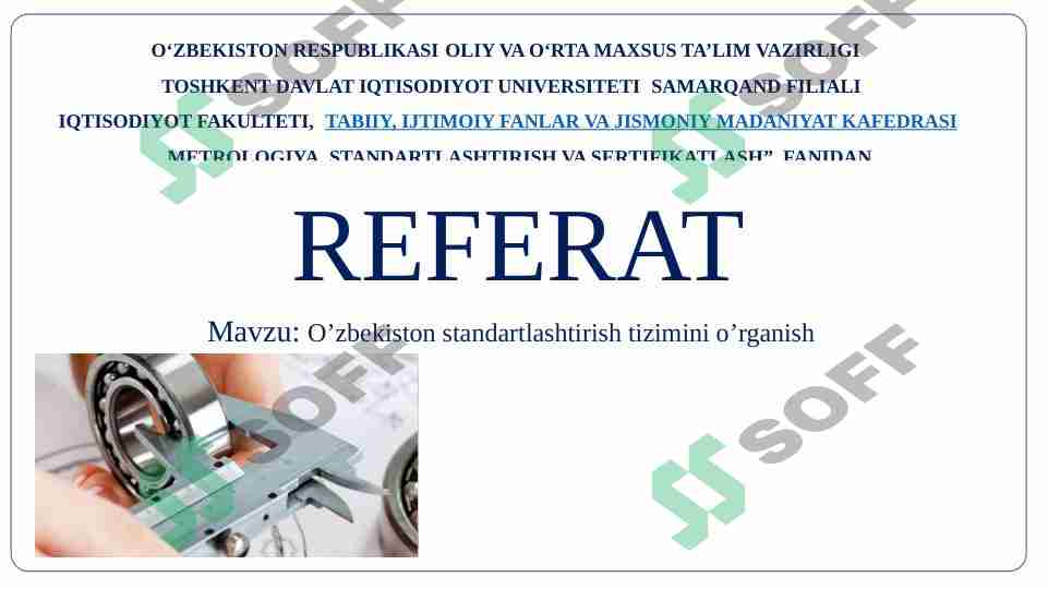 O’zbekiston standartlashtirish tizimini o’rganish