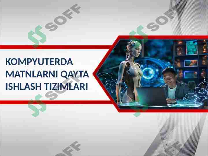 KOMPYUTERDA MATNLARNI QAYTA ISHLASH TIZIMLARI