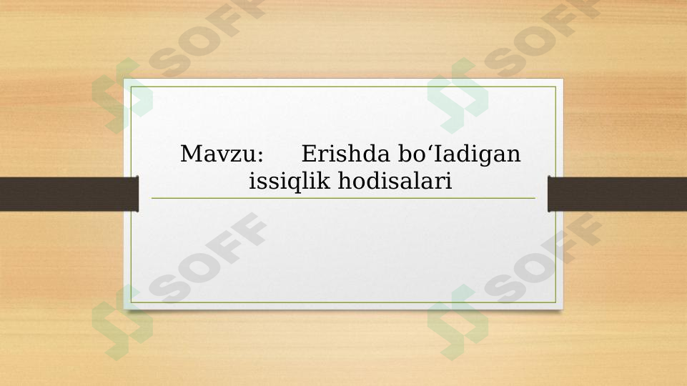 Erishda bo'ladigan issiqlik hodisalari