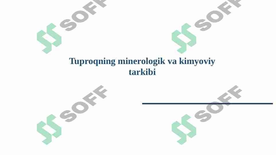Tuproqning mineralogik va kimyoviy tarkibi