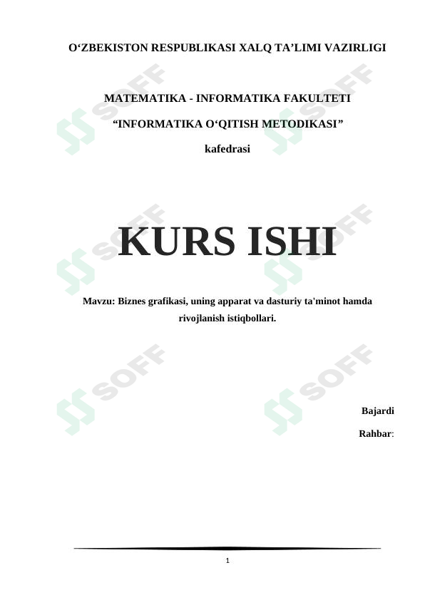 Biznes grafikasi, uning apparat va dasturiy ta'minot hamda rivojlanish istiqbollari