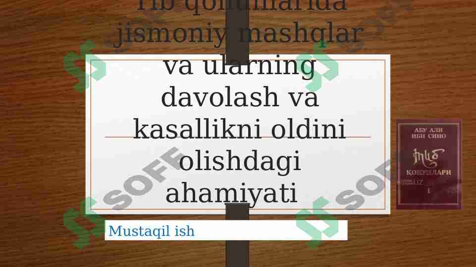 Tib qonunlarida jismoniy mashqlar va ularning davolash va kasallikni oldini olishdagi ahamiyati haqida