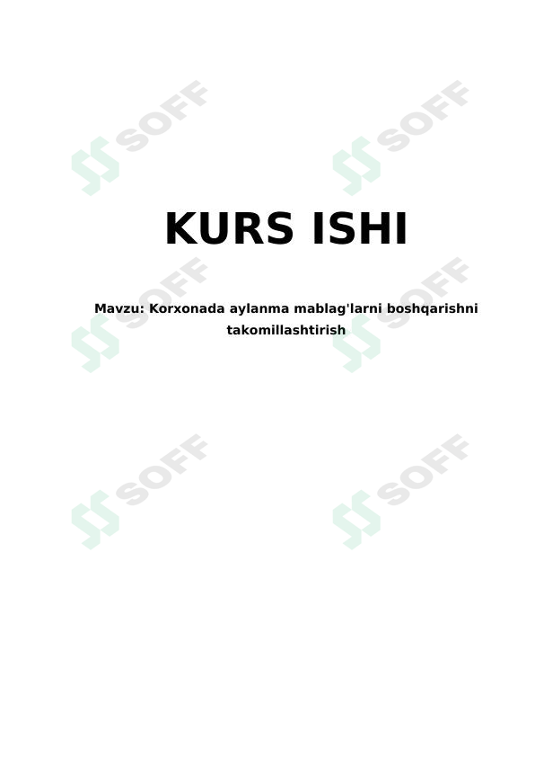 Korxonada aylanma mablag'larni boshqarishni takomillashtirish