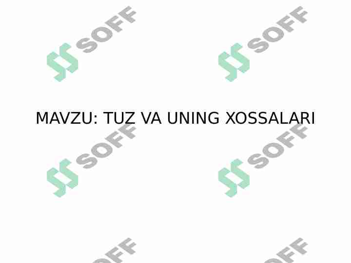 Tuz va uning xossalari