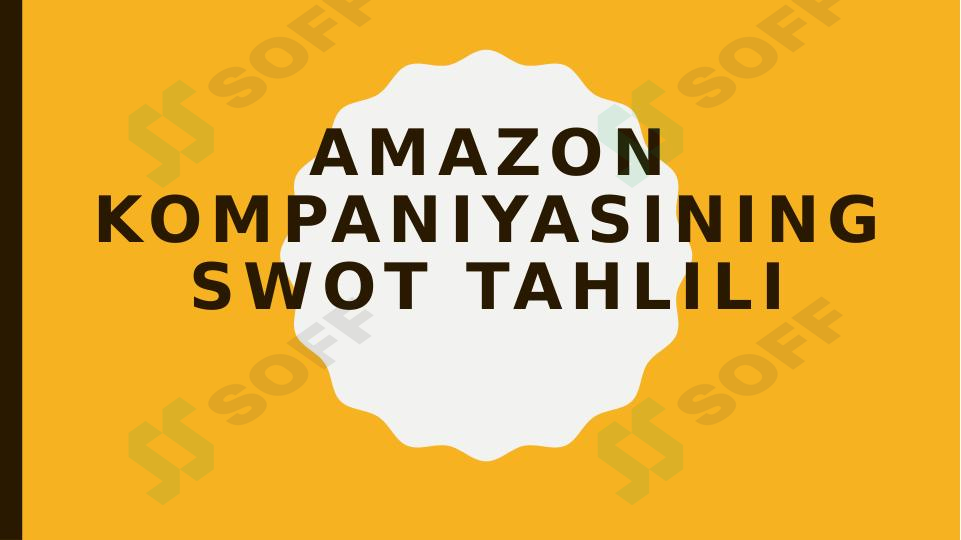 Amazon kompaniyasining SWOT tahlili