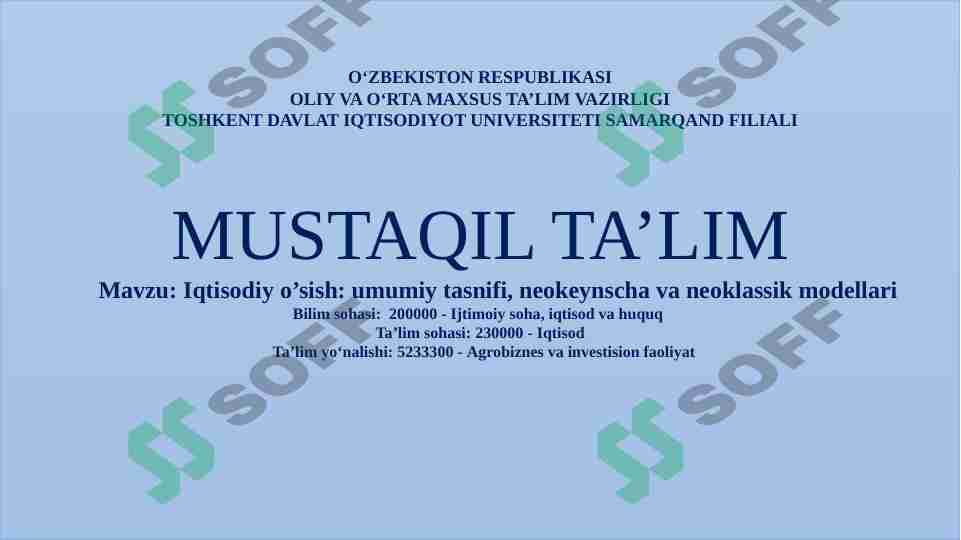 Iqtisodiy o’sish umumiy tasnifi, neokeynscha va neoklassik modellari