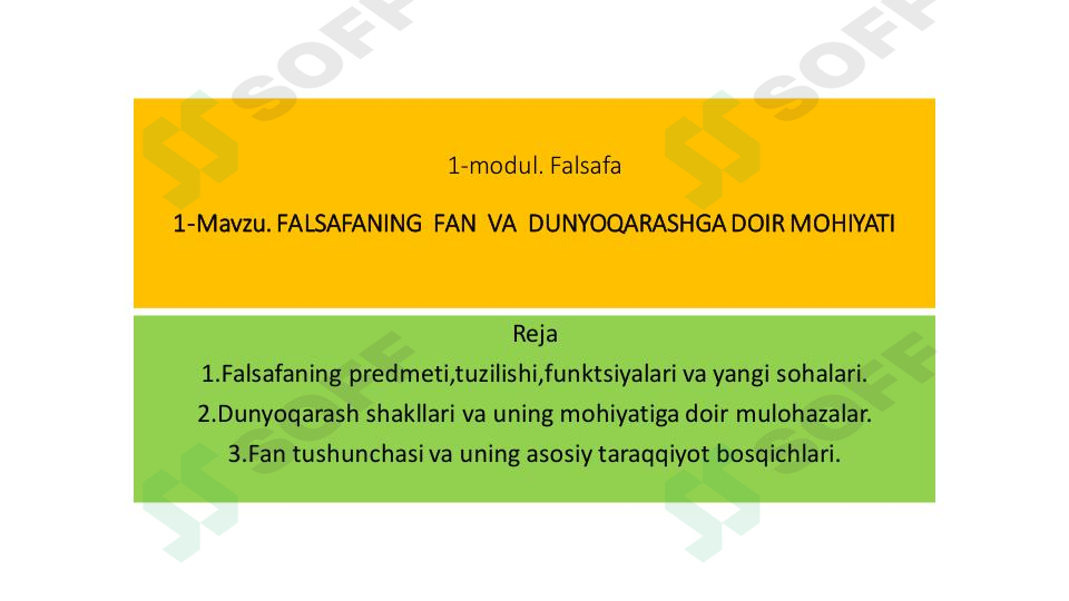 Falsafaning fan va dunyoqarashga doir mohiyati