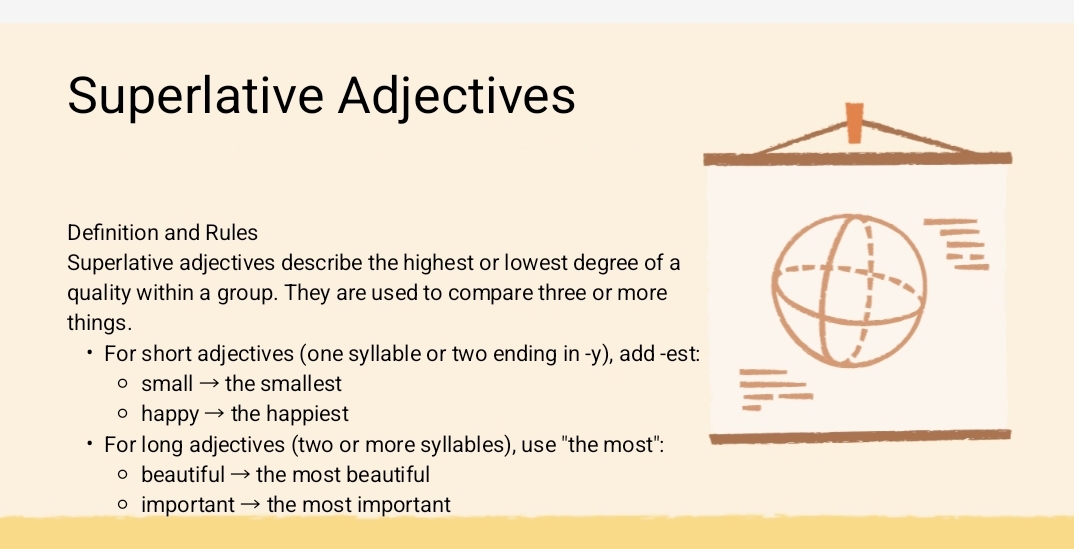 Theme: 
Superlative adjectives(the biggest,the most beautiful,etc.)