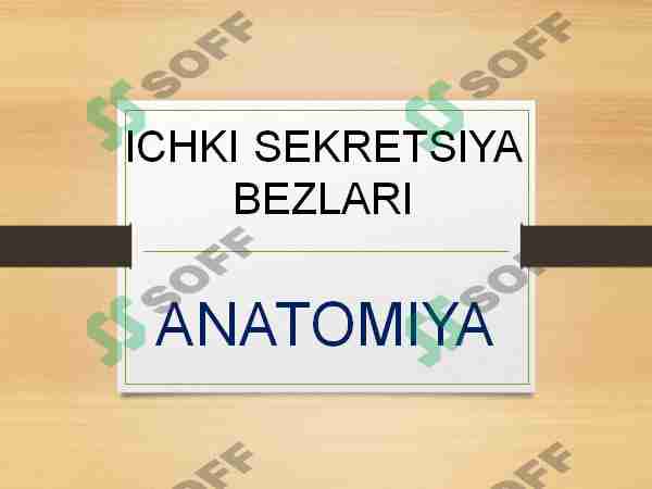 ICHKI SEKRETSIYA BEZLARI