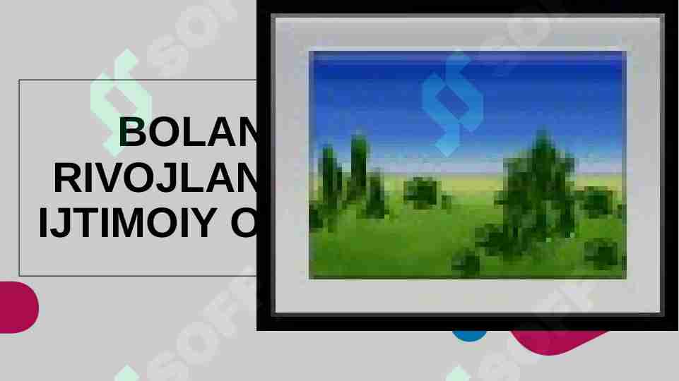 BOLANING RIVOJLANISHIDA IJTIMOIY OMILLAR