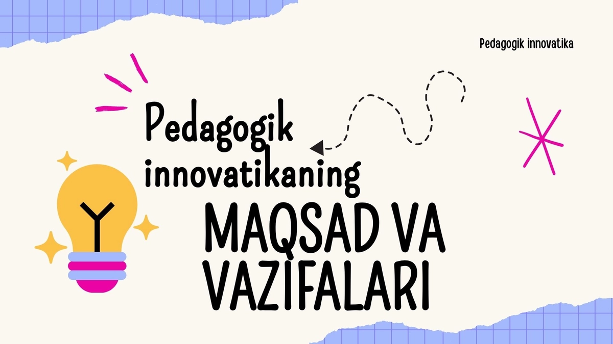 Pedagogik innovatikaning maqsad va vazifalari
