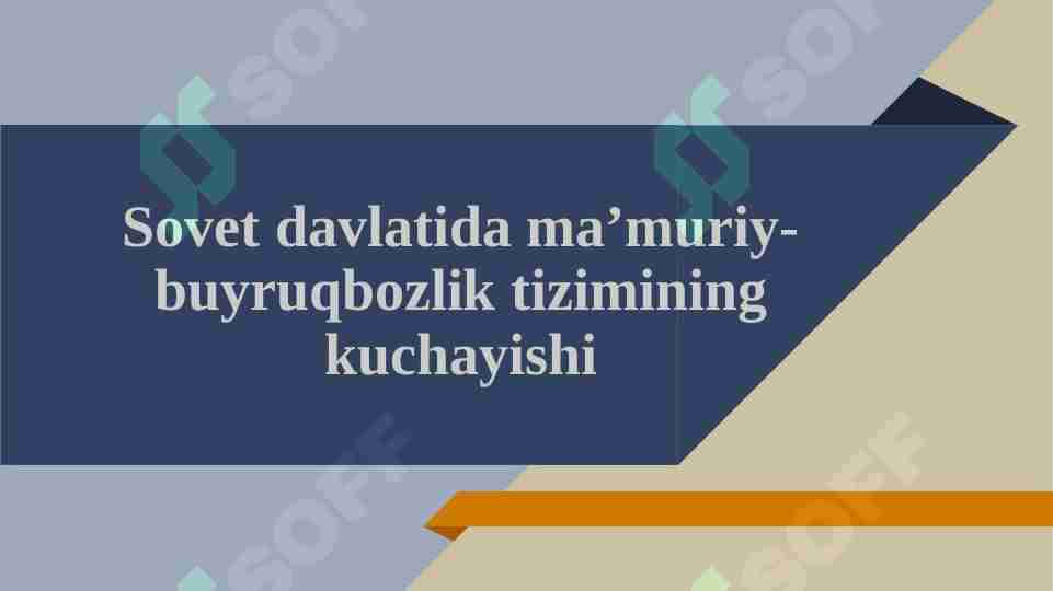 Sovet davlatida ma'muriy-buyruqbozlik tizimining kuchayishi